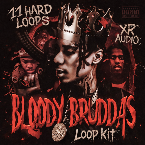 XRAUDIO - "Bloody Bruddas" Chicago Sample Pack / Loop Kit